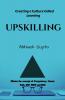 Upskilling: Create A Learning Organization