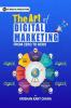 The Art Of Digital Marketing