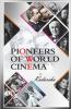 Pioneers Of World Cinema