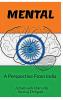 Mental: A Perspective from India