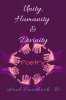 UNITY HUMANITY &amp;amp; DIVINITY: POETRY