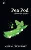 Pea Pod : A Home for Misfits