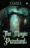 The Magic Pendant