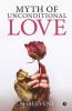 Myth Of Unconditional Love