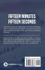 Fifteen Minutes - Fifteen Seconds