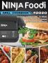 Ninja Foodi Grill Cookbook 2020: Easy Tasty Recipes and Step-by-Step Techniques For Indoor Grilling & Air Frying