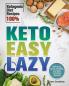 Keto Easy Lazy: Delicious Quick Healthy and Easy to Follow Recipes (Ketogenic Diet Recipes 100%)