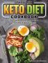 The Basic Keto Diet Cookbook: Delicious and Healthy Keto Recipes to Kick Start A Healthy Lifestyle
