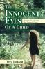 The Innocent Eyes of a Child: Everyone's Little Girl But Nobody's Child