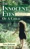 The Innocent Eyes of a Child: Everyone's Little Girl But Nobody's Child