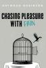 Chasing Pleasure with Pain