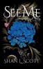 See Me: 1 (Second Sight Trilogy)