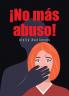 ¡No Más Abuso! (Spanish Edition)