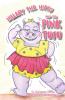Hillary the Hippo and the Pink Tutu