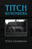 Titch Remembers