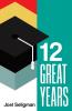 Twelve Great Years
