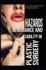 Hazards Negligence and Liability in Plastic Surgery