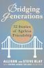 Bridging Generations