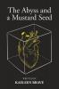 The Abyss and a Mustard Seed