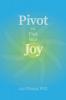 Pivot to Find Your Joy