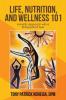 Life Nutrition and Wellness 101