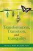 Transformation Transition  and   Tranquility