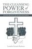The Cleansing Power of Forgiveness