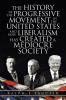 The History of the Progressive Movement in the United States and How Liberalism Has Created a Mediocre Society