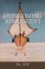 Overcoming Adolescent