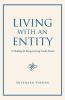 Living with an Entity