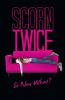 Scorn Twice