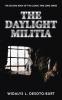 The Daylight Militia