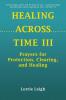 HEALING ACROSS TIME III