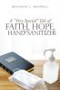 A Very Special Tale of Faith Hope & Hand Sanitizer