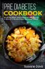 Pre-diabetes Cookbook