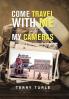 Come Travel with Me and My Cameras