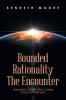 Bounded                         Rationality                                             the Encounter