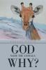 God Made the Animals Why?
