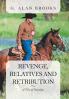 Revenge Relatives and Retribution