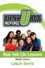 Think Before U Act Middle School: Real Talk Life Lessons
