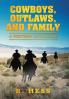 Cowboys Outlaws and Family