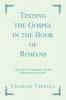 Testing the Gospel in the Book of Romans