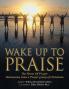 Wake up to Praise