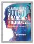 Cleanwealth Guide to Financial Intelligence