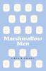 Marshmallow Men