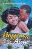 Happiness Never Comes Alone