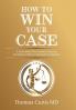 How to Win Your Case