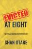 Evicted at Eight