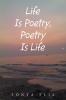 Life Is Poetry Poetry Is Life