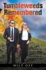 Tumbleweeds Remembered